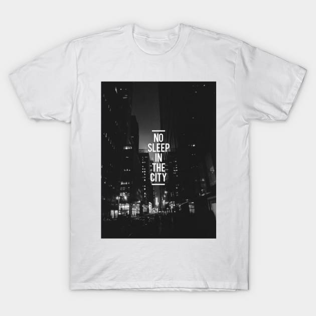 No sleep in the city T-Shirt by guestouphocezjfoyztoa6hvq